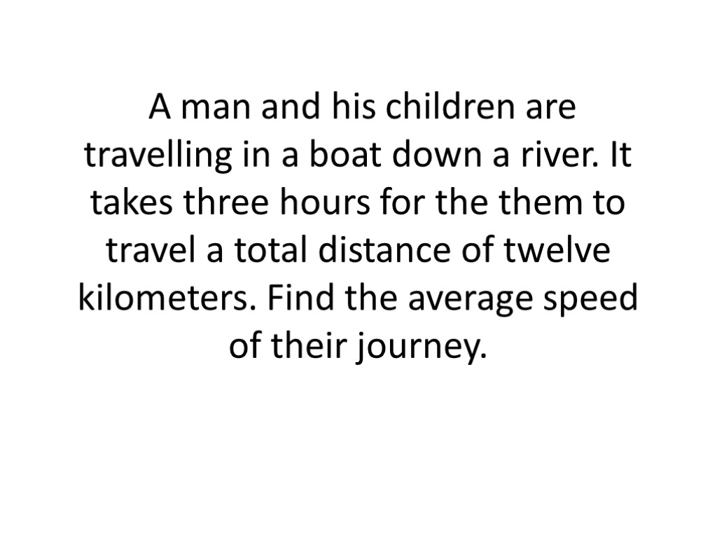 A man and his children are travelling in a boat down a river. It